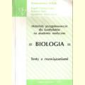 Biologia - materiały przygotowawcze dla kandydatów na akademie medyczne, testy z rozwiązaniami