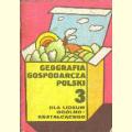 Geografia Gospodarcza polski 3 Dla Liceum Ogólnokształcącego
