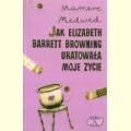 Jak Elizabeth Barrett Browning uratowała moje życie